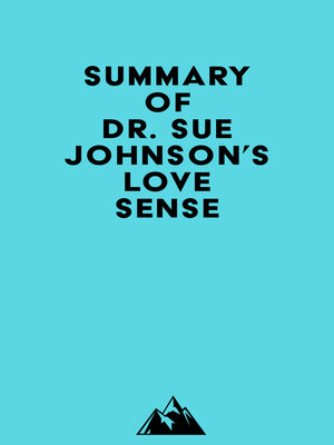 cover image of Summary of Dr. Sue Johnson's Love Sense